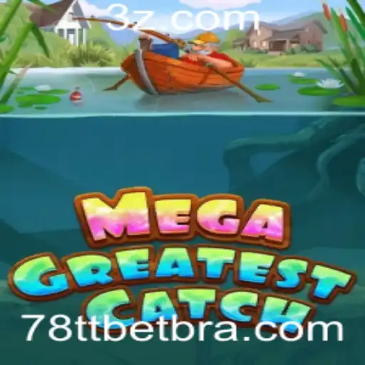 MegaGreatestCatch: O Jogo de Estrategia e Aventura Que Está Conquistando o Mundo